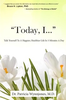 Inniu, mé… leis an Dr. Patricia Wynnjones, MD